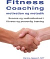 Fitness Coaching Motivation Og Metodik - 