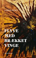 Flyve Med Brækket Vinge