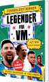 Fodboldstjerner - Legender Fra Vm - Alt Om Superstjernerne