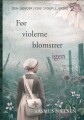 Før Violerne Blomstrer Igen