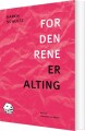 For Den Rene Er Alting - 