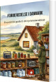 Forberedelse I Danmark