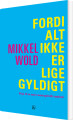 Fordi Alt Ikke Er Lige Gyldigt