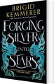 Forging Silver Into Stars