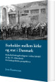 Forholdet Mellem Kirke Og Stat I Danmark