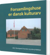 Forsamlingshuse Er Dansk Kulturarv