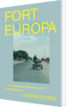 Fort Europa - En Reportagerejse Langs De Ydre Grænser