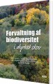 Forvaltning Af Biodiversitet I Dyrket Skov - 