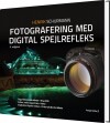 Fotografering Med Digital Spejlrefleks - 