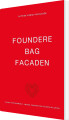 Foundere Bag Facaden