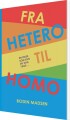 Fra Hetero Til Homo - 
