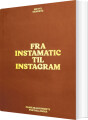 Fra Instamatic Til Instagram