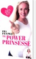 Fra Pæn Pige Til Powerprinsesse