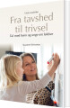 Fra Tavshed Til Trivsel