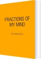 Fractions Of My Mind - 