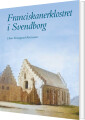 Franciskanerklostret I Svendborg - 