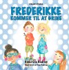 Frederikke Kommer Til At Grine - 