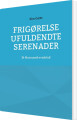 Frigørelse Ufuldendte Serenader