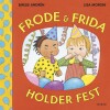 Frode Frida Holder Fest