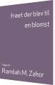 Frøet Der Blev Til En Blomst