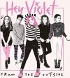 Hey Violet - From The Outside
