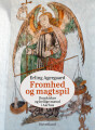 Fromhed Og Magtspil - 