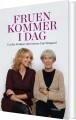 Fruen Kommer I Dag Cecilie Frøkjær Interviewer Lise Nørgaard - 