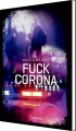 Fuck Corona - 