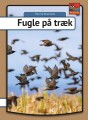 Fugle På Træk - Serien Min Første Bog - 