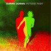 Duran Duran - Future Past - 