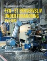 Fyn - Et Erhvervsliv Under Forandring