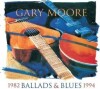Gary Moore - Ballads And Blues 1982-1994