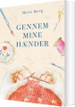 Gennem Mine Hænder