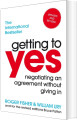 Getting To Yes Negotiating An Agreement Without Giving In