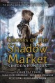 Ghosts Of The Shadow Market