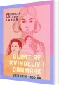 Glimt Af Kvindeliv I Danmark Gennem 1000 År - 