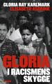 Gloria I Racismens Skygge