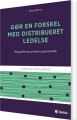 Gør En Forskel Med Distribueret Ledelse