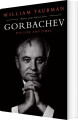 Gorbachev His Life And Times