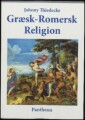 Græsk-Romersk Religion - 