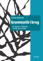 Grammatik I Brug - En Udvidet Indføring I Dansk Grammatik - 