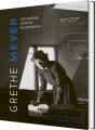 Grethe Meyer Designing Danish Modernism