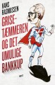 Grisetæmmeren Og Det Umulige Bankkup