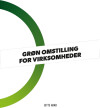 Grøn Omstilling For Virksomheder Casesamling Af Danske Virksomheder