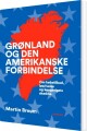Grønland Og Den Amerikanske Forbindelse - 