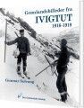 Grønlandsbilleder Fra Ivigtut 1916-1919 - 