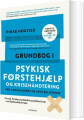 Grundbog I Psykisk Førstehjælp Og Krisehåndtering Ved Akkumuleret Og