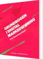 Grundbogen I Digital Markedsføring - Help Marketing Bogen - 