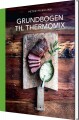 Grundbogen Til Thermomix - 