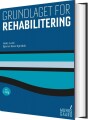 Grundlaget For Rehabilitering - 